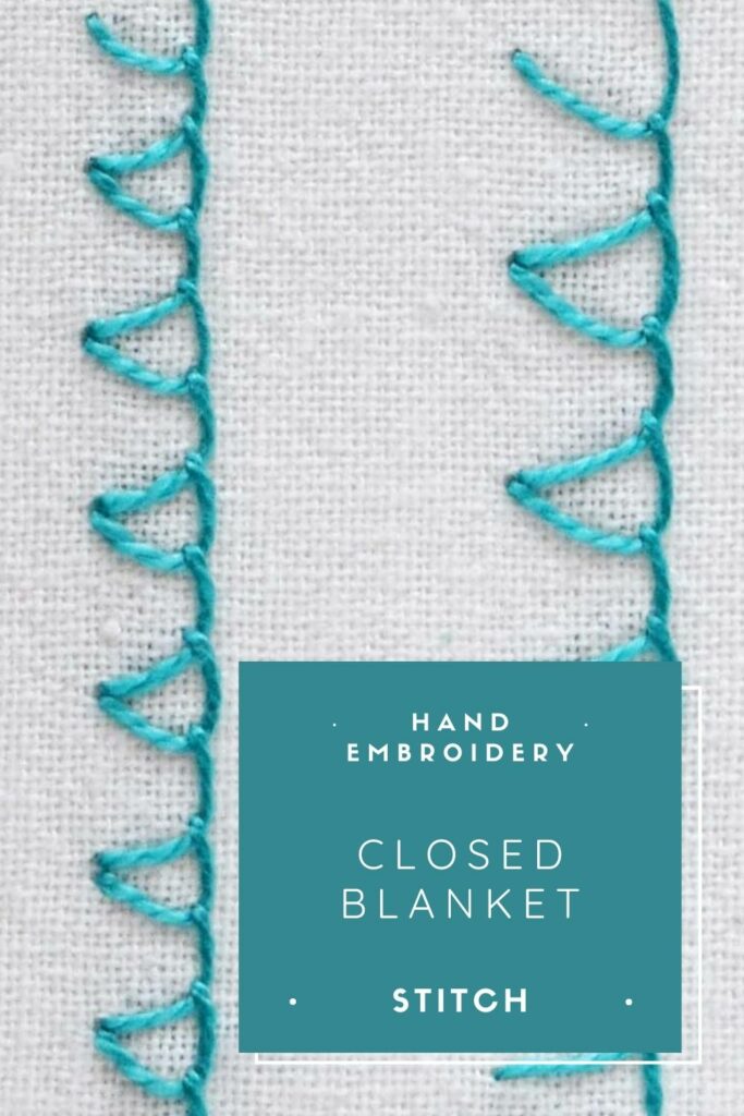 Closed blanket stitch - hand embroidery stitches for borders